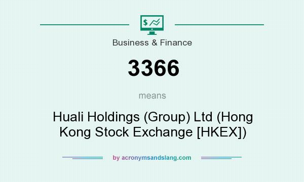 What does 3366 mean? It stands for Huali Holdings (Group) Ltd (Hong Kong Stock Exchange [HKEX])