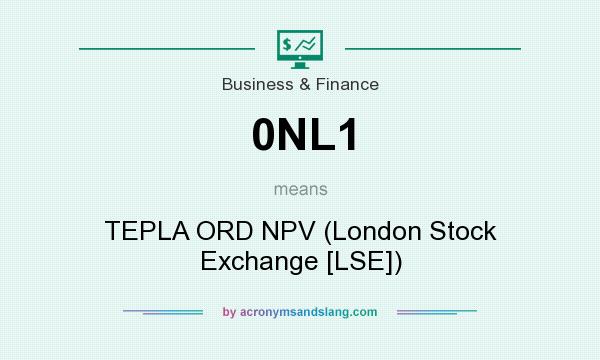 What does 0NL1 mean? It stands for TEPLA ORD NPV (London Stock Exchange [LSE])