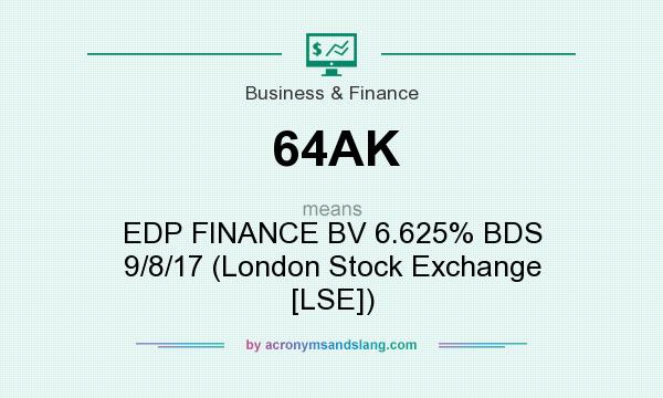 What does 64AK mean? It stands for EDP FINANCE BV 6.625% BDS 9/8/17 (London Stock Exchange [LSE])