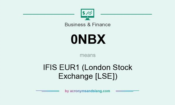 What does 0NBX mean? It stands for IFIS EUR1 (London Stock Exchange [LSE])