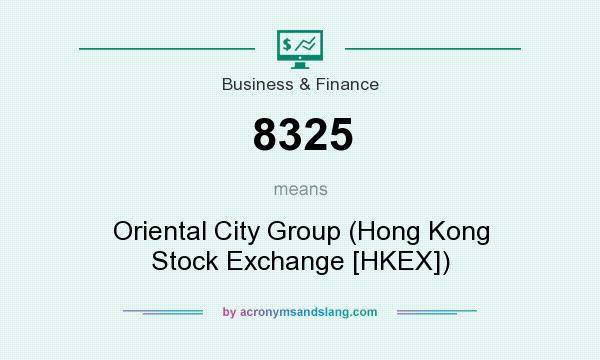 What does 8325 mean? It stands for Oriental City Group (Hong Kong Stock Exchange [HKEX])