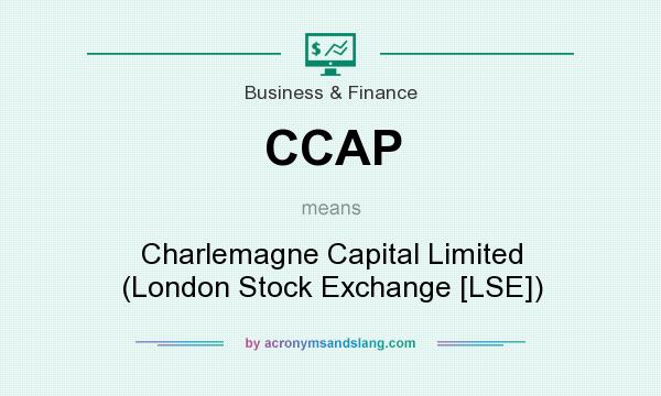 What does CCAP mean? It stands for Charlemagne Capital Limited (London Stock Exchange [LSE])