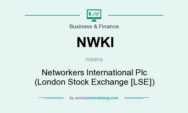 What does NWKI mean? It stands for Networkers International Plc (London Stock Exchange [LSE])
