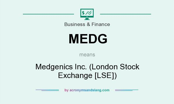 What does MEDG mean? It stands for Medgenics Inc. (London Stock Exchange [LSE])