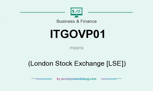 What does ITGOVP01 mean? It stands for (London Stock Exchange [LSE])
