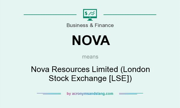 What does NOVA mean? It stands for Nova Resources Limited (London Stock Exchange [LSE])
