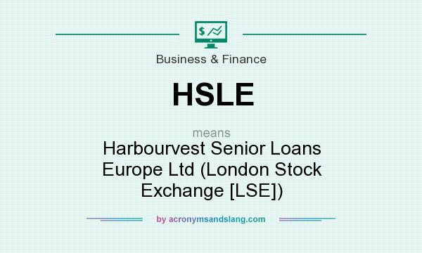 What does HSLE mean? It stands for Harbourvest Senior Loans Europe Ltd (London Stock Exchange [LSE])
