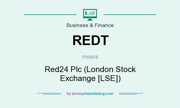 What does REDT mean? It stands for Red24 Plc (London Stock Exchange [LSE])