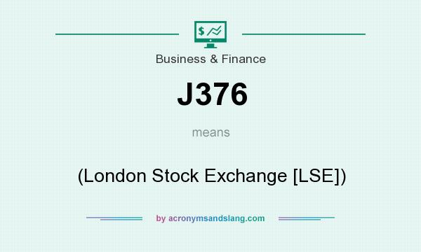 What does J376 mean? It stands for (London Stock Exchange [LSE])