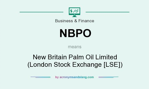 What does NBPO mean? It stands for New Britain Palm Oil Limited (London Stock Exchange [LSE])