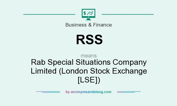 What does RSS mean? It stands for Rab Special Situations Company Limited (London Stock Exchange [LSE])