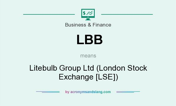 What does LBB mean? It stands for Litebulb Group Ltd (London Stock Exchange [LSE])