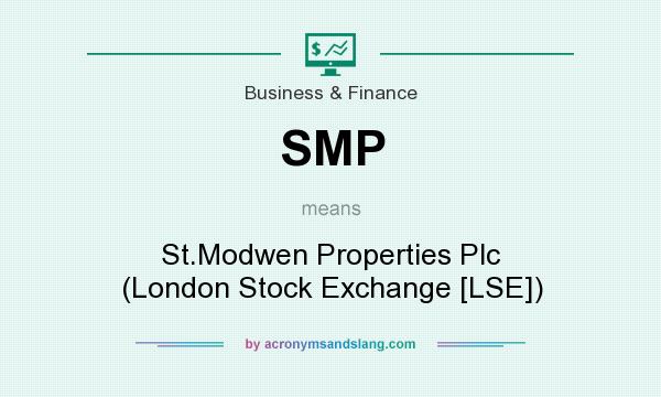 What does SMP mean? It stands for St.Modwen Properties Plc (London Stock Exchange [LSE])