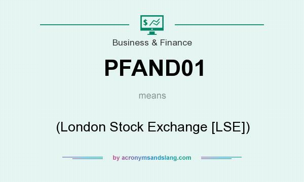 What does PFAND01 mean? It stands for (London Stock Exchange [LSE])