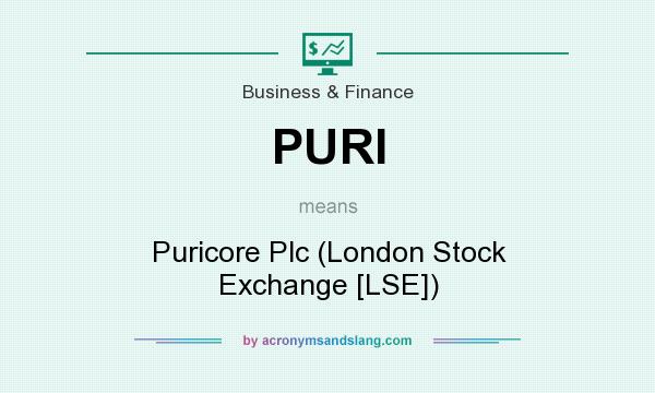 What does PURI mean? It stands for Puricore Plc (London Stock Exchange [LSE])