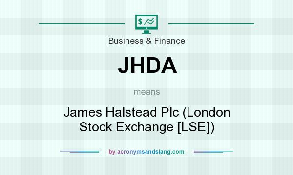 What does JHDA mean? It stands for James Halstead Plc (London Stock Exchange [LSE])