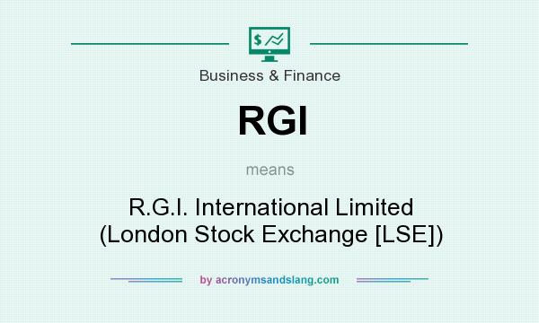 What does RGI mean? It stands for R.G.I. International Limited (London Stock Exchange [LSE])