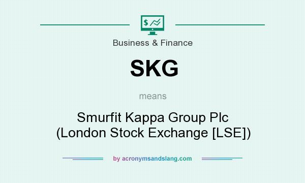 What does SKG mean? It stands for Smurfit Kappa Group Plc (London Stock Exchange [LSE])