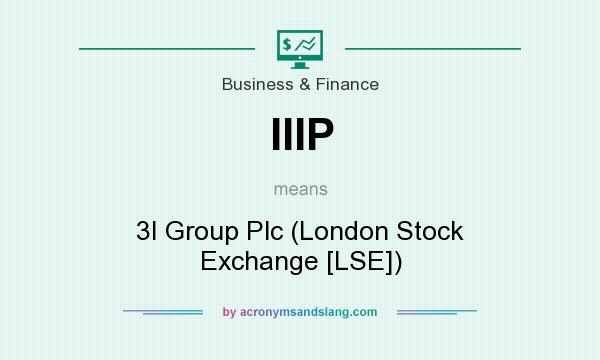 What does IIIP mean? It stands for 3I Group Plc (London Stock Exchange [LSE])