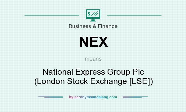 What does NEX mean? It stands for National Express Group Plc (London Stock Exchange [LSE])