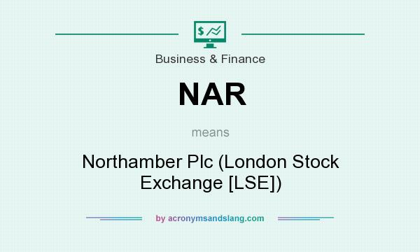 What does NAR mean? It stands for Northamber Plc (London Stock Exchange [LSE])