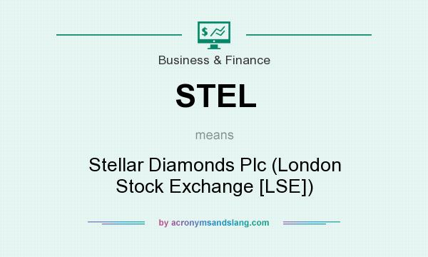 What does STEL mean? It stands for Stellar Diamonds Plc (London Stock Exchange [LSE])