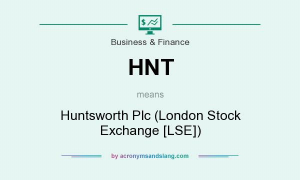 What does HNT mean? It stands for Huntsworth Plc (London Stock Exchange [LSE])