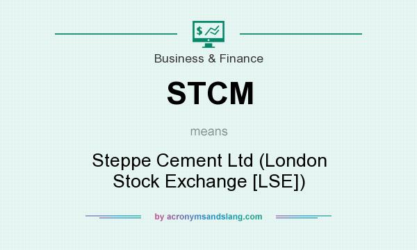 What does STCM mean? It stands for Steppe Cement Ltd (London Stock Exchange [LSE])