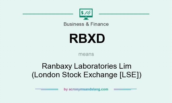 What does RBXD mean? It stands for Ranbaxy Laboratories Lim (London Stock Exchange [LSE])