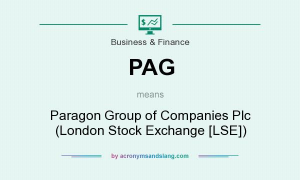 What does PAG mean? It stands for Paragon Group of Companies Plc (London Stock Exchange [LSE])