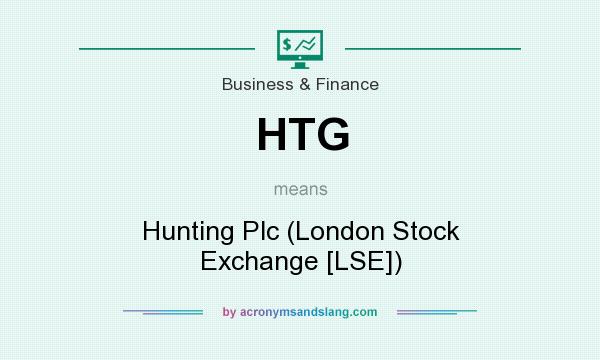 What does HTG mean? It stands for Hunting Plc (London Stock Exchange [LSE])