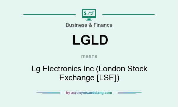 What does LGLD mean? It stands for Lg Electronics Inc (London Stock Exchange [LSE])