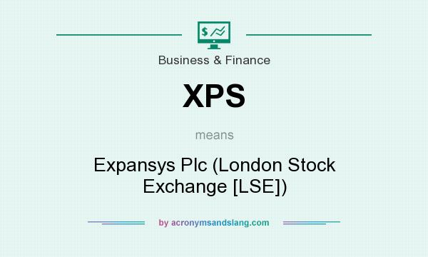 What does XPS mean? It stands for Expansys Plc (London Stock Exchange [LSE])
