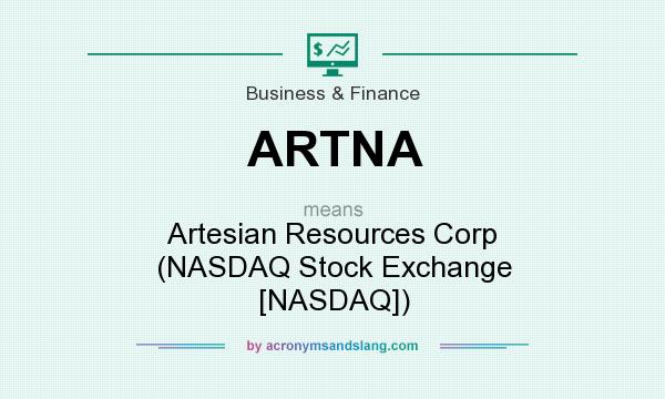 What does ARTNA mean? It stands for Artesian Resources Corp (NASDAQ Stock Exchange [NASDAQ])