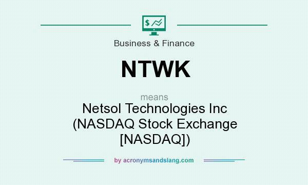 What does NTWK mean? It stands for Netsol Technologies Inc (NASDAQ Stock Exchange [NASDAQ])
