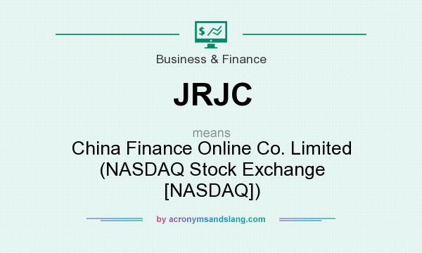 What does JRJC mean? It stands for China Finance Online Co. Limited (NASDAQ Stock Exchange [NASDAQ])