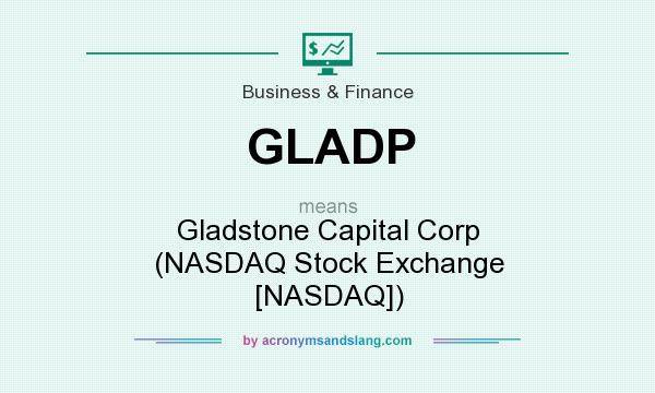 What does GLADP mean? It stands for Gladstone Capital Corp (NASDAQ Stock Exchange [NASDAQ])