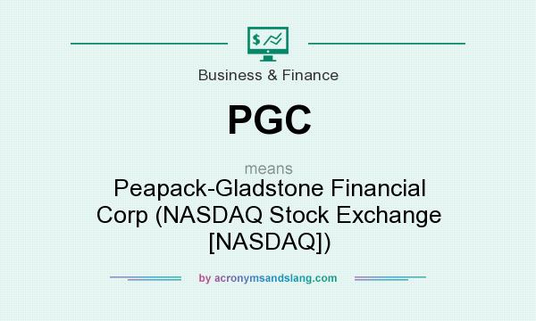 What does PGC mean? It stands for Peapack-Gladstone Financial Corp (NASDAQ Stock Exchange [NASDAQ])