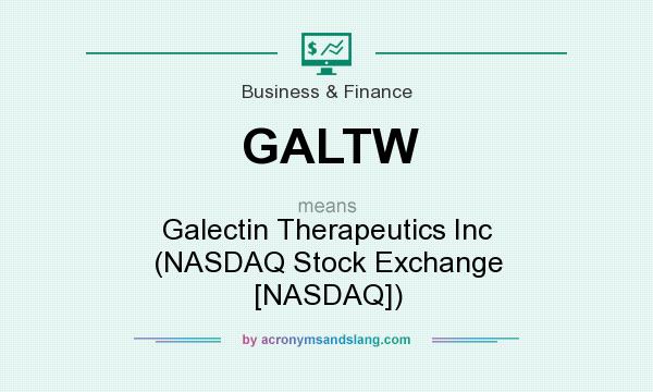 What does GALTW mean? It stands for Galectin Therapeutics Inc (NASDAQ Stock Exchange [NASDAQ])