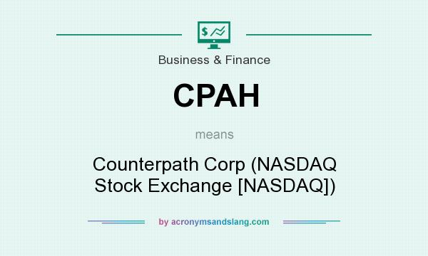 What does CPAH mean? It stands for Counterpath Corp (NASDAQ Stock Exchange [NASDAQ])