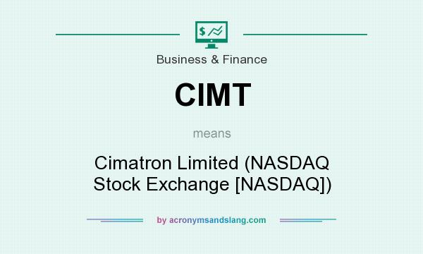 What does CIMT mean? It stands for Cimatron Limited (NASDAQ Stock Exchange [NASDAQ])