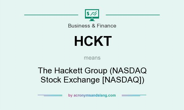 What does HCKT mean? It stands for The Hackett Group (NASDAQ Stock Exchange [NASDAQ])