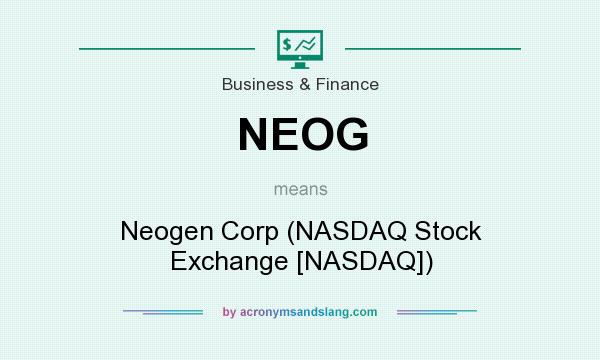 What does NEOG mean? It stands for Neogen Corp (NASDAQ Stock Exchange [NASDAQ])