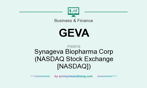 What does GEVA mean? It stands for Synageva Biopharma Corp (NASDAQ Stock Exchange [NASDAQ])