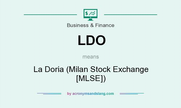 What does LDO mean? It stands for La Doria (Milan Stock Exchange [MLSE])