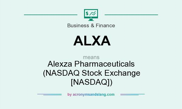 What does ALXA mean? It stands for Alexza Pharmaceuticals (NASDAQ Stock Exchange [NASDAQ])