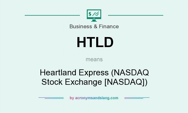 What does HTLD mean? It stands for Heartland Express (NASDAQ Stock Exchange [NASDAQ])