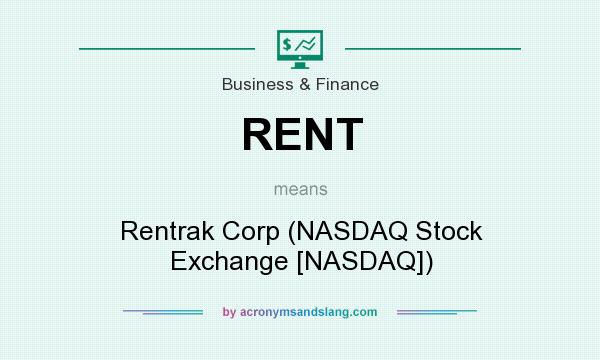 What does RENT mean? It stands for Rentrak Corp (NASDAQ Stock Exchange [NASDAQ])