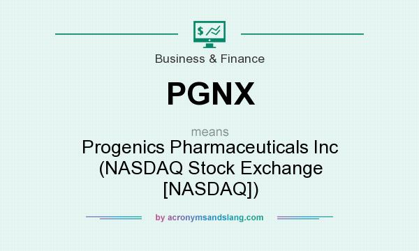 What does PGNX mean? It stands for Progenics Pharmaceuticals Inc (NASDAQ Stock Exchange [NASDAQ])