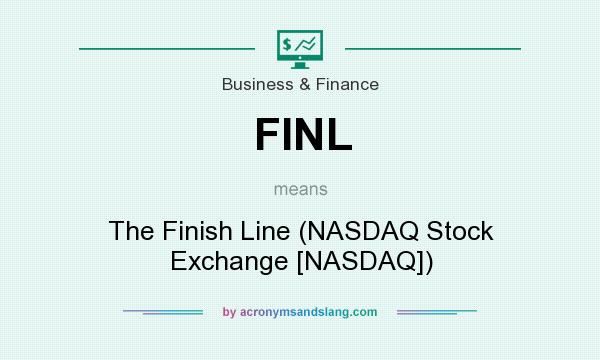 What does FINL mean? It stands for The Finish Line (NASDAQ Stock Exchange [NASDAQ])